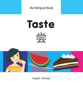 My Bilingual Book-Taste (English-Chinese) by Milet Publishing, 9781840598223