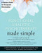 Functional Analytic Psychotherapy Made Simple (A Practical Guide to Therapeutic Relationships) by Gareth Holman, Jonathan W. Kanter, Mavis Tsai, Robert Kohlenberg, Steven C. Hayes, 9781626253513