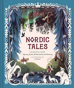 Nordic Tales (Folktales from Norway, Sweden, Finland, Iceland, and Denmark) by Chronicle Books, Ulla Thynell, 9781452174471