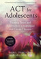 ACT for Adolescents (Treating Teens and Adolescents in Individual and Group Therapy) by Sheri L. Turrell, Mary Bell, Kelly G. Wilson, 9781626253575