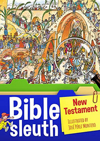 Bible Sleuth: New Testament by Scandinavia Publishing House, Jose Perez Montero, 9781496422439