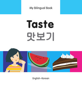 My Bilingual Book-Taste (English-Korean) by Milet Publishing, 9781840598278