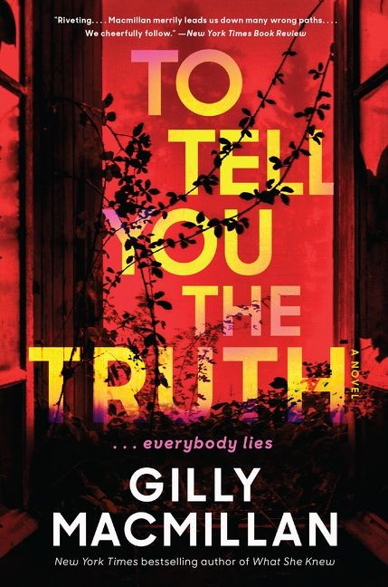 To Tell You the Truth (A Novel) by Gilly Macmillan, 9780062875594