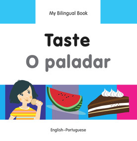 My Bilingual Book-Taste (English-Portuguese) by Milet Publishing, 9781840598292