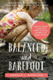 Balanced and Barefoot (How Unrestricted Outdoor Play Makes for Strong, Confident, and Capable Children) by Angela J. Hanscom, Richard Louv, 9781626253735