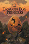 The Dragon Egg Princess - 9780062875808 by Ellen Oh, 9780062875808