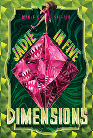 Jadie in Five Dimensions by Dianne K. Salerni, 9780823449095