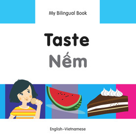 My Bilingual Book-Taste (English-Vietnamese) by Milet Publishing, 9781840598353