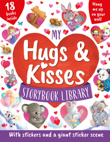 My Hugs & Kisses Storybook Library (With 18 Books and 6 Sticker Sheets) by IglooBooks, 9781800228290