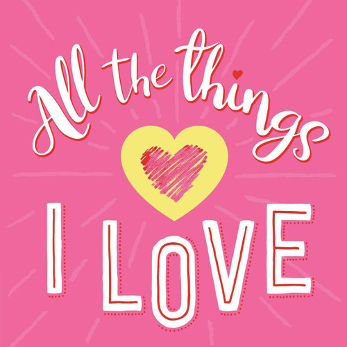 All the Things I Love by IglooBooks, 9781800228467