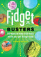 Fidget Busters (50 Ways to Keep Kids Busy While You Get Things Done) by Donna Bozzo, 9781682682739
