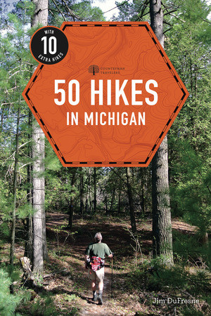 50 Hikes in Michigan by Jim DuFresne, 9781682683293