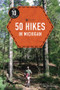 50 Hikes in Michigan by Jim DuFresne, 9781682683293