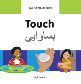 My Bilingual Book-Touch (English-Farsi) by Milet Publishing, 9781840598391