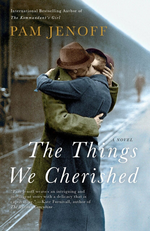 The Things We Cherished by Pam Jenoff, 9780307742421