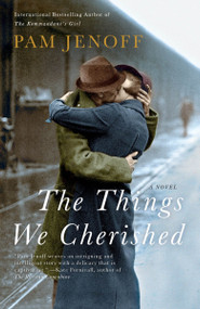 The Things We Cherished by Pam Jenoff, 9780307742421