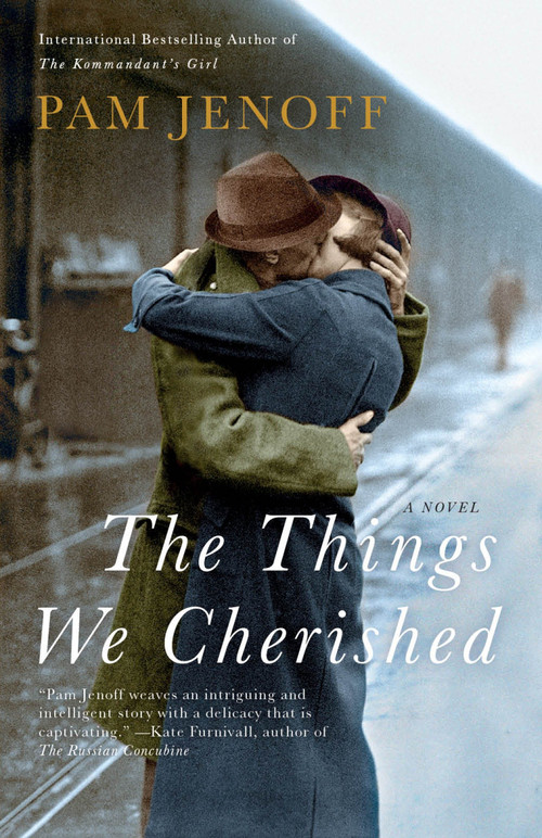 The Things We Cherished by Pam Jenoff, 9780307742421