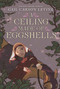 A Ceiling Made of Eggshells - 9780062878212 by Gail Carson Levine, 9780062878212