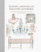 Rachel Ashwell's Painted Stories (Vintage, decorating, thoughts, and whimsy) by Rachel Ashwell, 9781800650060