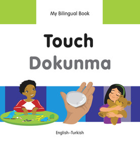 My Bilingual Book-Touch (English-Turkish) by Milet Publishing, 9781840598490