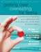 Getting Over Overeating for Teens (A Workbook to Transform Your Relationship with Food Using CBT, Mindfulness, and Intuitive Eating) by Andrea Wachter, 9781626254985