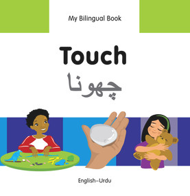 My Bilingual Book-Touch (English-Urdu) by Milet Publishing, 9781840598506