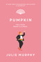 Pumpkin by Julie Murphy, 9780062880451