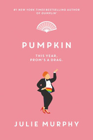 Pumpkin by Julie Murphy, 9780062880451