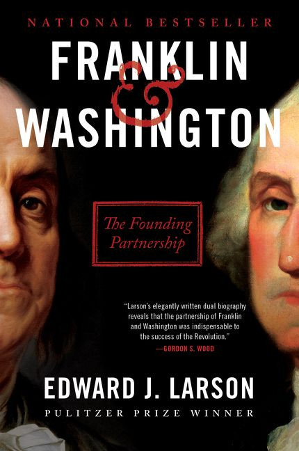 Franklin & Washington (The Founding Partnership) - 9780062880161 by Edward J. Larson, 9780062880161