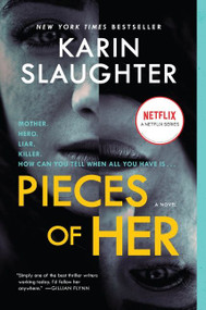 Pieces of Her (A Novel) - 9780062883094 by Karin Slaughter, 9780062883094