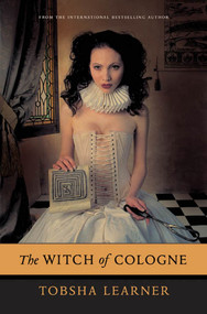 The Witch of Cologne by Tobsha Learner, 9780765314307