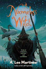 A Nameless Witch by A. Lee Martinez, 9780765315489