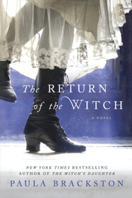 The Return of the Witch (A Novel) by Paula Brackston, 9781250118394
