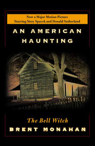 An American Haunting (The Bell Witch) by Brent Monahan, 9780312363536