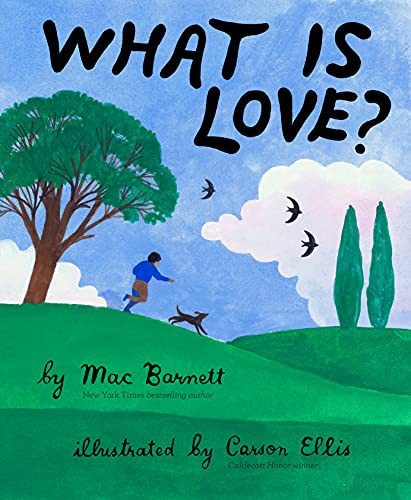 What Is Love? - 9781452176406 by Mac Barnett, Carson Ellis, 9781452176406