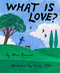 What Is Love? - 9781452176406 by Mac Barnett, Carson Ellis, 9781452176406