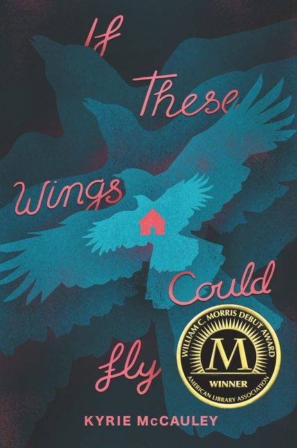 If These Wings Could Fly by Kyrie McCauley, 9780062885029