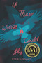 If These Wings Could Fly by Kyrie McCauley, 9780062885029