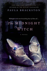 The Midnight Witch (A Novel) by Paula Brackston, 9781250063298