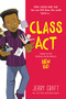 Class Act (A Graphic Novel) by Jerry Craft, Jerry Craft, 9780062885500
