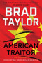 American Traitor (A Pike Logan Novel) by Brad Taylor, 9780062886064