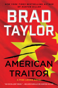 American Traitor (A Pike Logan Novel) by Brad Taylor, 9780062886064
