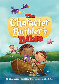 The Character Builder's Bible (60 Character-Building Stories from the Bible) by iCharacter Limited, Agnes de Bezenac, Salem de Bezenac, 9781496423221