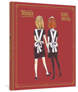 Maids by Katie Skelly, 9781683963684