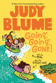 Going, Going, Gone! with the Pain and the Great One by Judy Blume, James Stevenson, 9780440420941