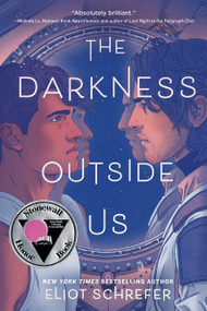 The Darkness Outside Us by Eliot Schrefer, 9780062888280