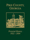 Pike County, Georgia (Pictorial History 1822-2004) by Pike County Historical Society, 9781596520394