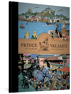 Prince Valiant Vol. 23 (1981-1982) by Hal Foster, John Cullen Murphy, Cullen Murphy, 9781683964278