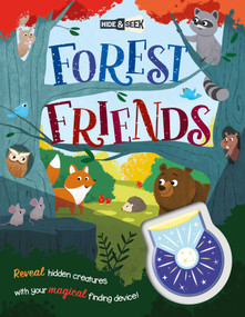 Hide-and-Seek Forest Friends (with Magical Flashlight to Reveal Hidden Images) by IglooBooks, Noemie Gionet Landry, 9781839037788