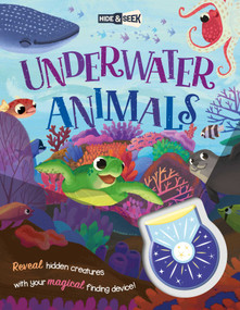 Hide-and-Seek Underwater Animals (with Magical Flashlight to Reveal Hidden Images) by IglooBooks, Betsy Luk, 9781839037795